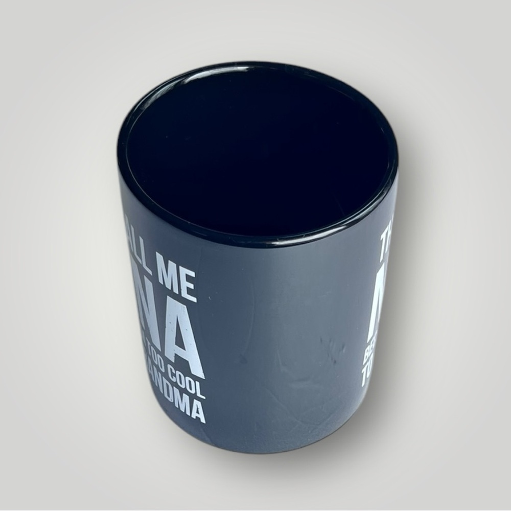 Black Oversized Coffee Mug Cup “… NANA TOO COOL TO BE GRANDMA” - Picture 11 of 13